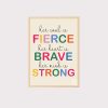 'Her Soul Is Fierce Her Heart Is Brave Her Mind Is Strong' Wall Art UNFRAMED