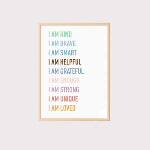 'I Am Kind Smart Loved' Art Print UNFRAMED