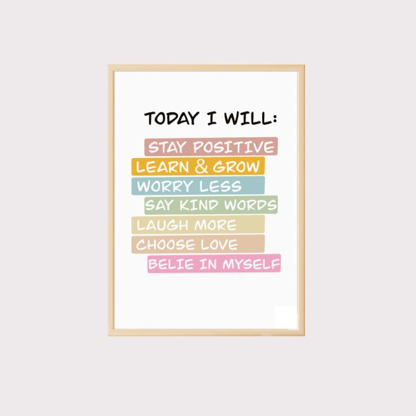 'Today I Will' Wall Art UNFRAMED