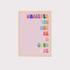 'Whatever You Are Be A Good One' Wall Art UNFRAMED